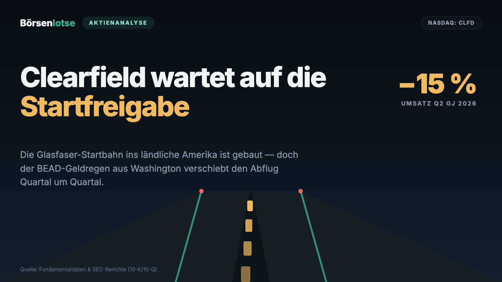 Clearfield-Aktie: Volle Kasse, gebaute Startbahn — und ein Abflug, den Washington immer wieder verschiebt