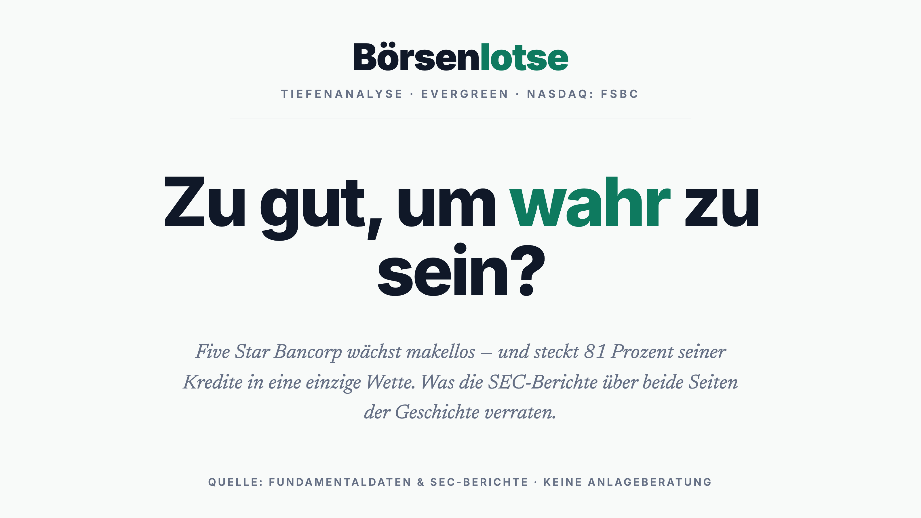 Five-Star-Bancorp-Aktie: makellose Zahlen — und ein Kreditbuch, das zu 81 Prozent auf einer Karte liegt