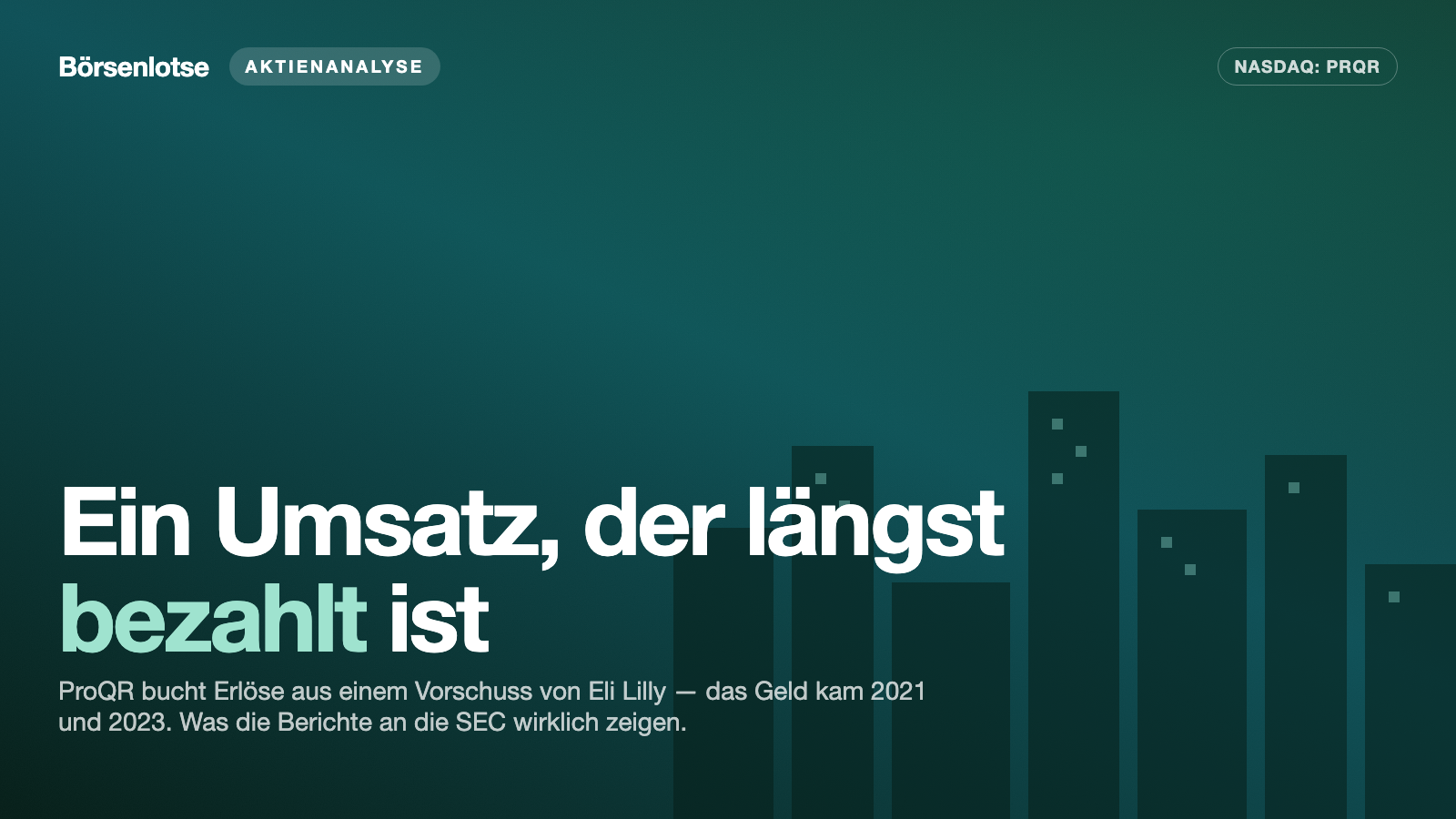 ProQR Therapeutics: Der Umsatz ist ein Scheck aus dem Jahr 2021 — und in sechs Monaten kam ein Drittel mehr Aktien dazu