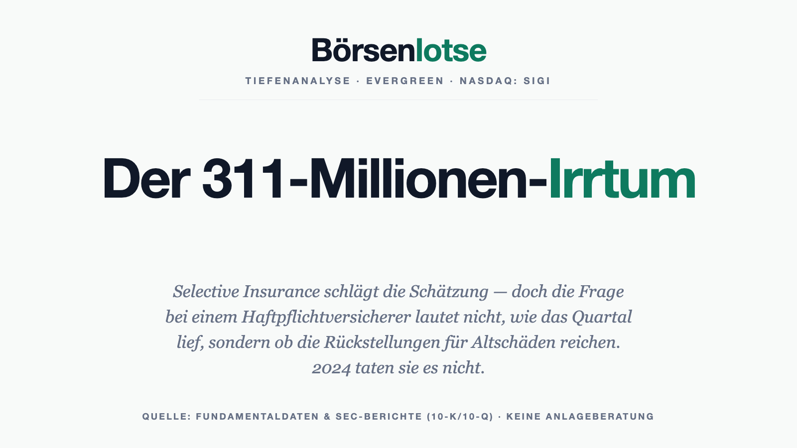 Selective Insurance: Platz 10 im Earnings-Scanner — und der 311-Millionen-Irrtum, der noch nachwirkt