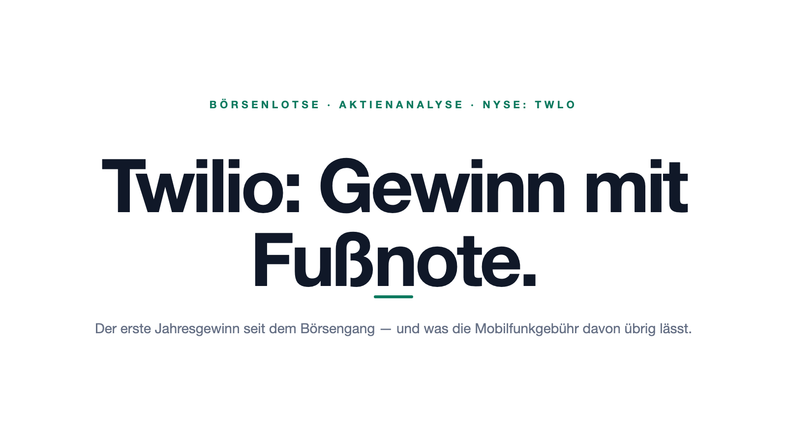 Twilio: Der erste Gewinn seit dem Börsengang — und die Gebühr, die im Umsatz steckt